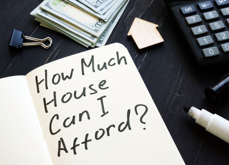 How Much House Can I Afford?